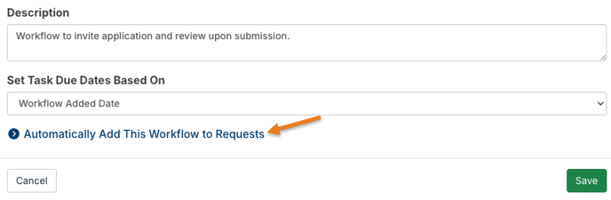 Automatically Add This Workflow to Requests option